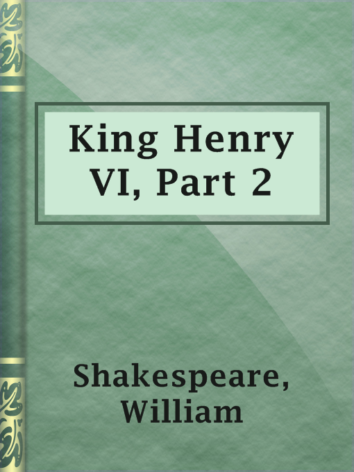 Title details for King Henry VI, Part 2 by William Shakespeare - Wait list